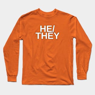 He/They Long Sleeve T-Shirt